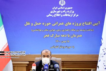 افتتاح ۵۰۰ پروژه حوزه حمل و نقل با دستور وزیر راه و شهرسازی وزیر