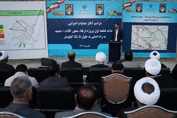 آغاز عملیات اجرایی قطعه نخست ارتقای محور کلات - مشهد