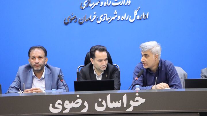 بررسی ۱۷ دستور کار توسعه‌ای در کارگروه امور زیربنایی خراسان رضوی